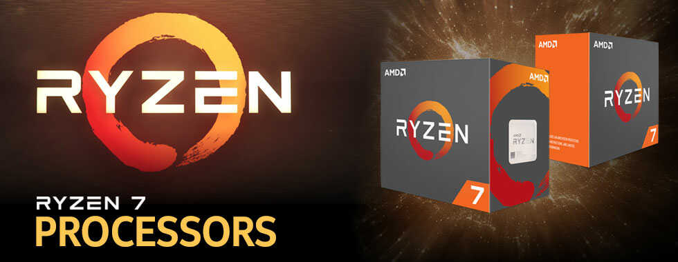 CPU AMD Ryzen 7 - bộ xử lý trung tâm đột phá của AMD
